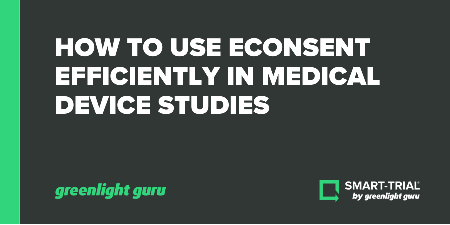 How to use eConsent Efficiently in Medical Device Studies
